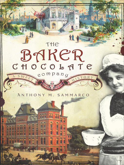 Title details for The Baker Chocolate Company by Anthony M. Sammarco - Available